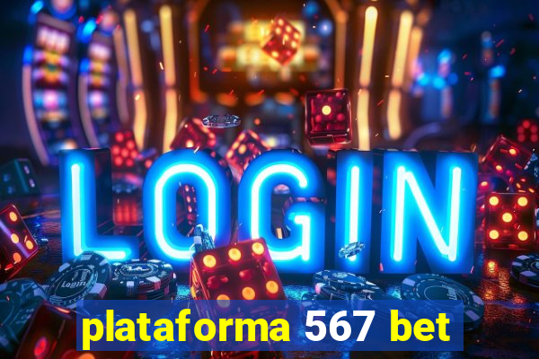 plataforma 567 bet